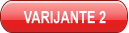 VARIJANTE 2