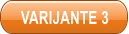 VARIJANTE 3